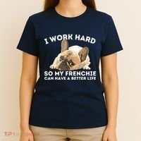 Frenchie Better Life Funny French Bulldog Dog Lover T-Shirt thumb 4