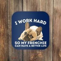 Frenchie Better Life Funny French Bulldog Dog Lover Coaster thumb 0