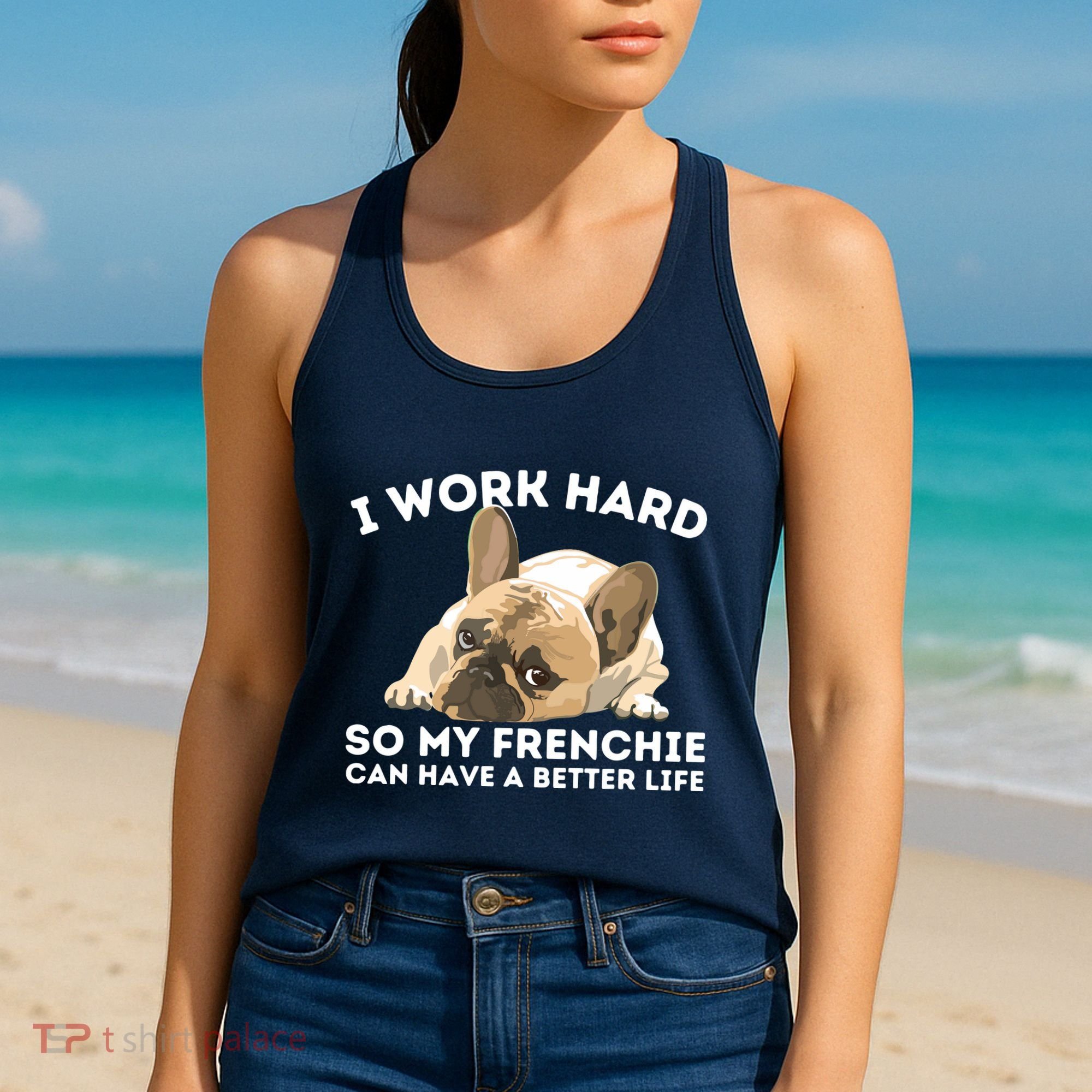 Frenchie Better Life Funny French Bulldog Dog Lover Women's Tank Top