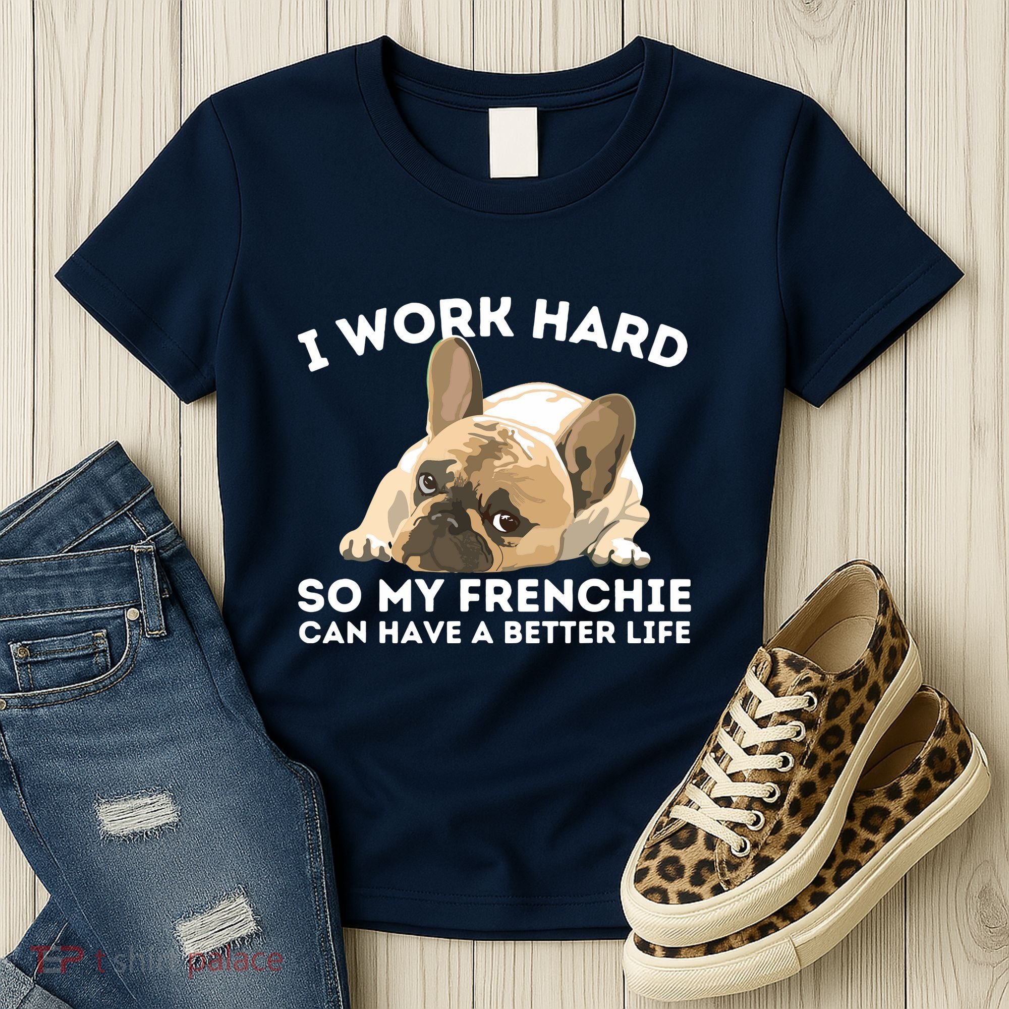 Frenchie Better Life Funny French Bulldog Dog Lover Women's T-Shirt