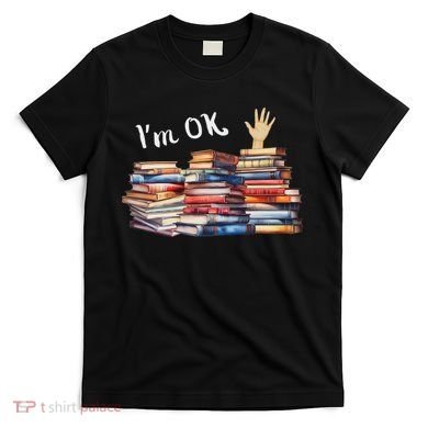 Funny Book Lovers T-Shirt