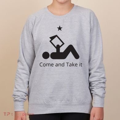 Funny Books Lovers Quote Come And Take It Women's Sweatshirt