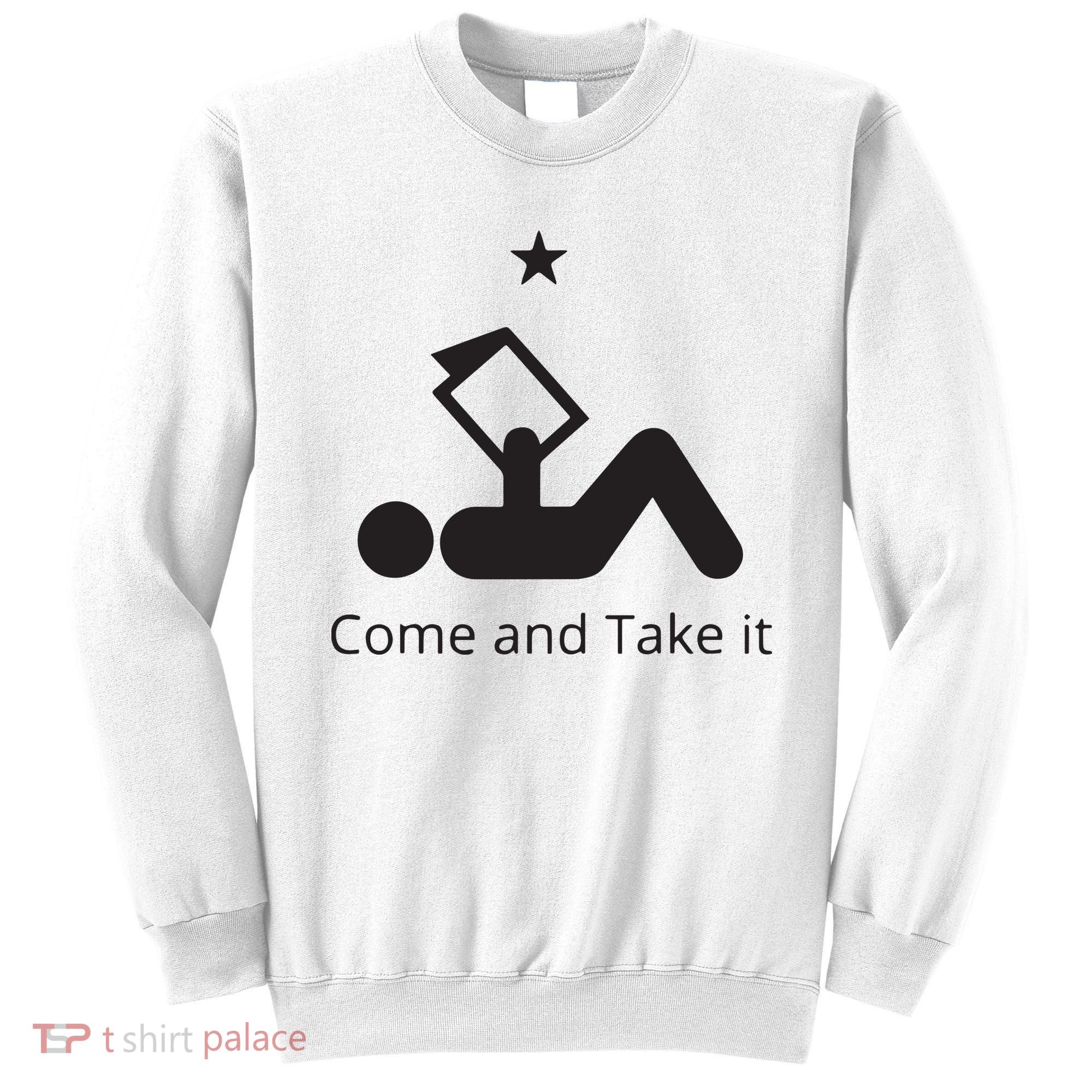 Funny Books Lovers Quote Come And Take It Sweatshirt