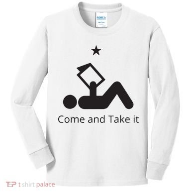 Funny Books Lovers Quote Come And Take It Kids Long Sleeve Shirt