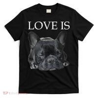 French Bulldog Love Is Cute Frenchie Dog Mom Gifts T-Shirt thumb 0
