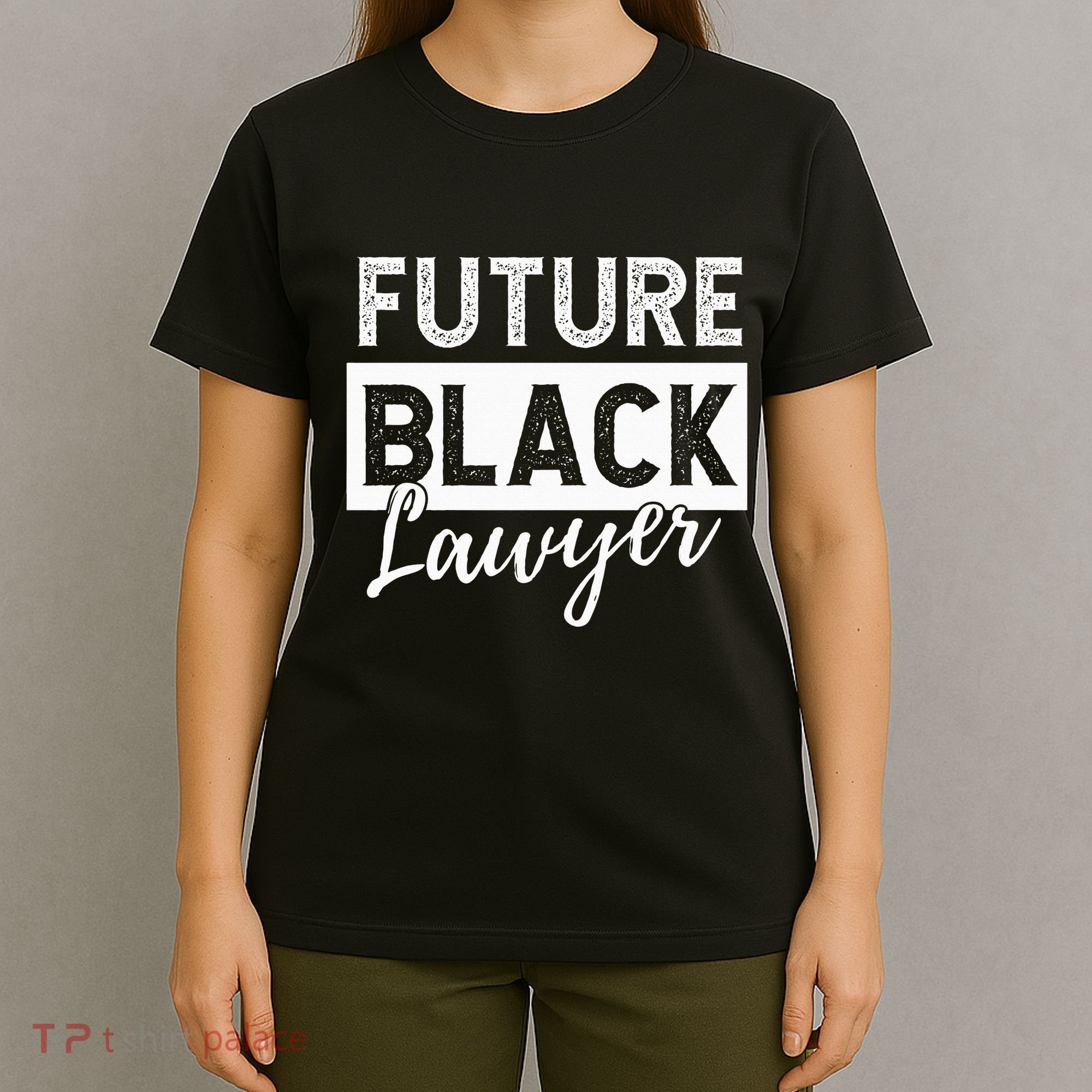 Future Black Lawyer Justice Law School  T-Shirt