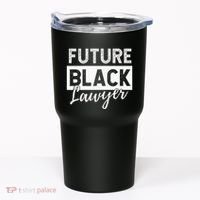 Future Black Lawyer Justice Law School  Tumbler thumb 0