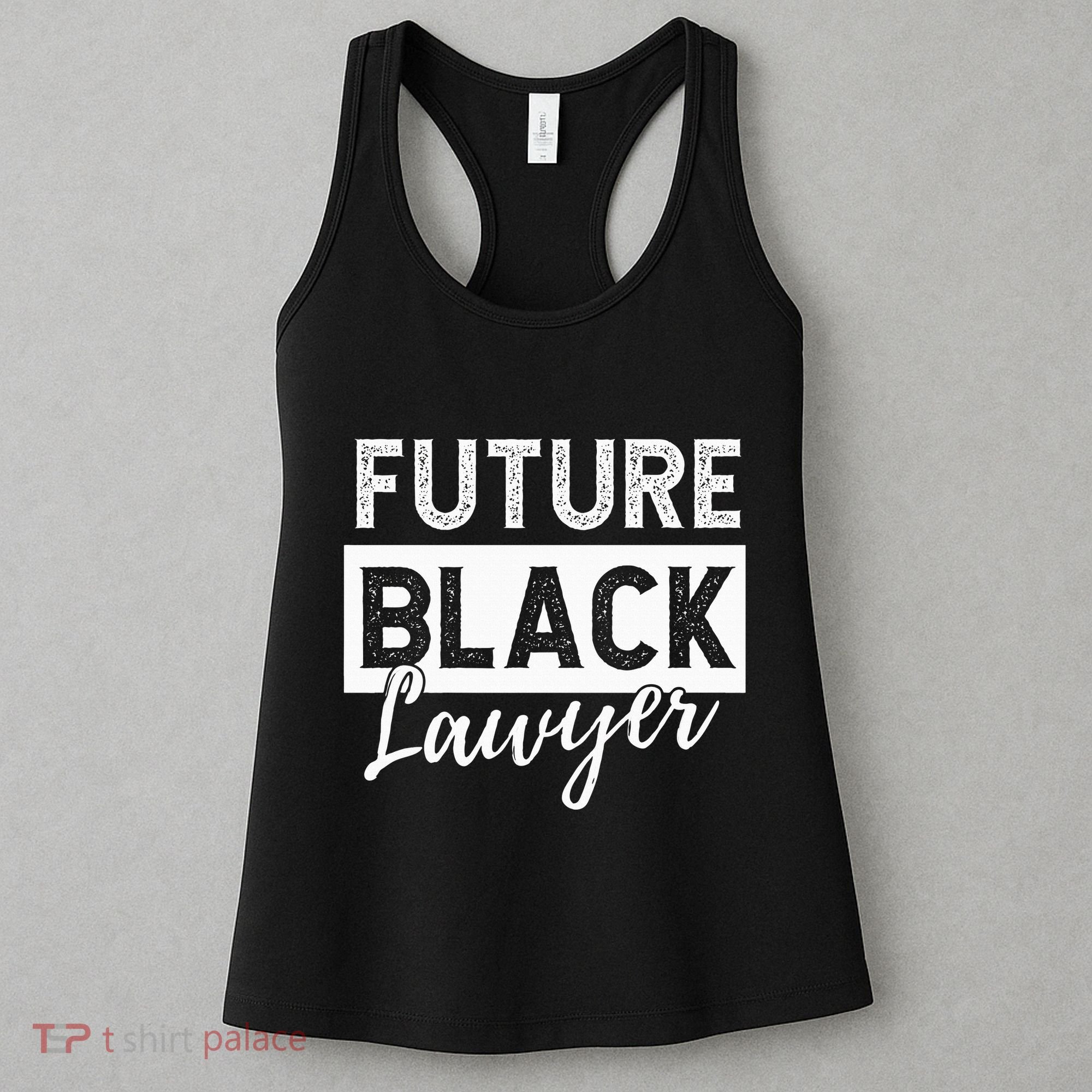 Future Black Lawyer Justice Law School  Women's Tank Top