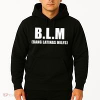 Funny Bang Latina Milfs Humor Sarcasm Quote Hoodie thumb 2