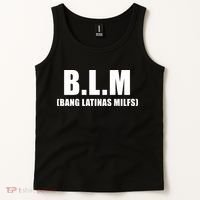 Funny Bang Latina Milfs Humor Sarcasm Quote Tank Top thumb 2