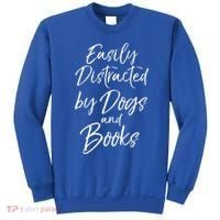 Funny Book Lover Gift Easily Distracted By Dogs And Books Gift Sweatshirt thumb 0