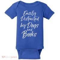 Funny Book Lover Gift Easily Distracted By Dogs And Books Gift Baby Bodysuit thumb 0