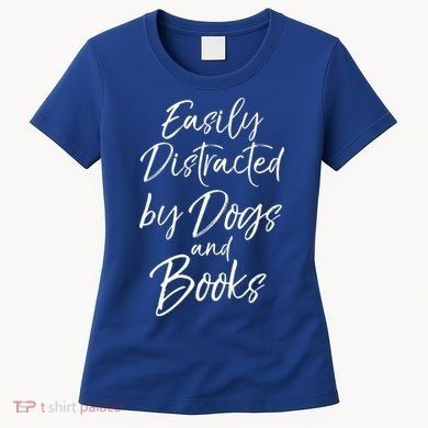 Funny Book Lover Gift Easily Distracted By Dogs And Books Gift Women's T-Shirt