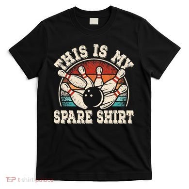 Funny Bowling Lover Bowler Retro This Is My Spare T-Shirt