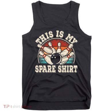 Funny Bowling Lover Bowler Retro This Is My Spare Tank Top