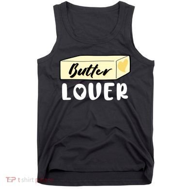 Funny Butter Lover Matching Group Tank Top
