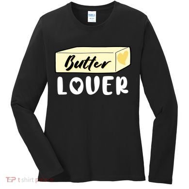 Funny Butter Lover Matching Group Women's Long Sleeve Shirt