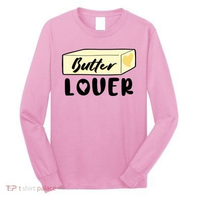 Funny Butter Lover Matching Group Long Sleeve Shirt
