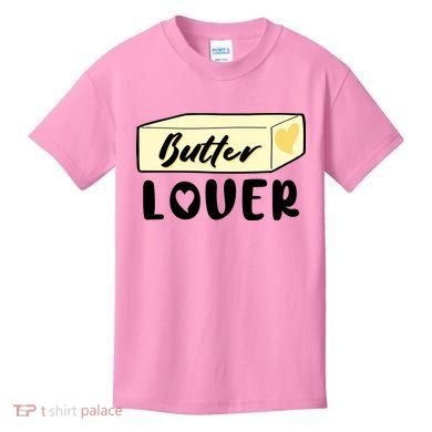 Funny Butter Lover Matching Group Kids T-Shirt