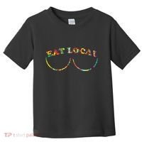 Funny Breastfeeding Meme Mom Eat Local Toddler T-Shirt thumb 0