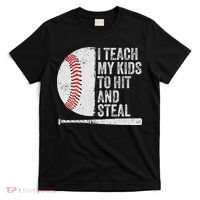 Funny Baseball Mom I Teach My To Hit And Steal T-Shirt thumb 0