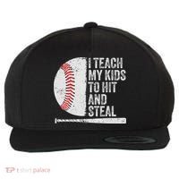 Funny Baseball Mom I Teach My To Hit And Steal Wool Snapback Cap thumb 0