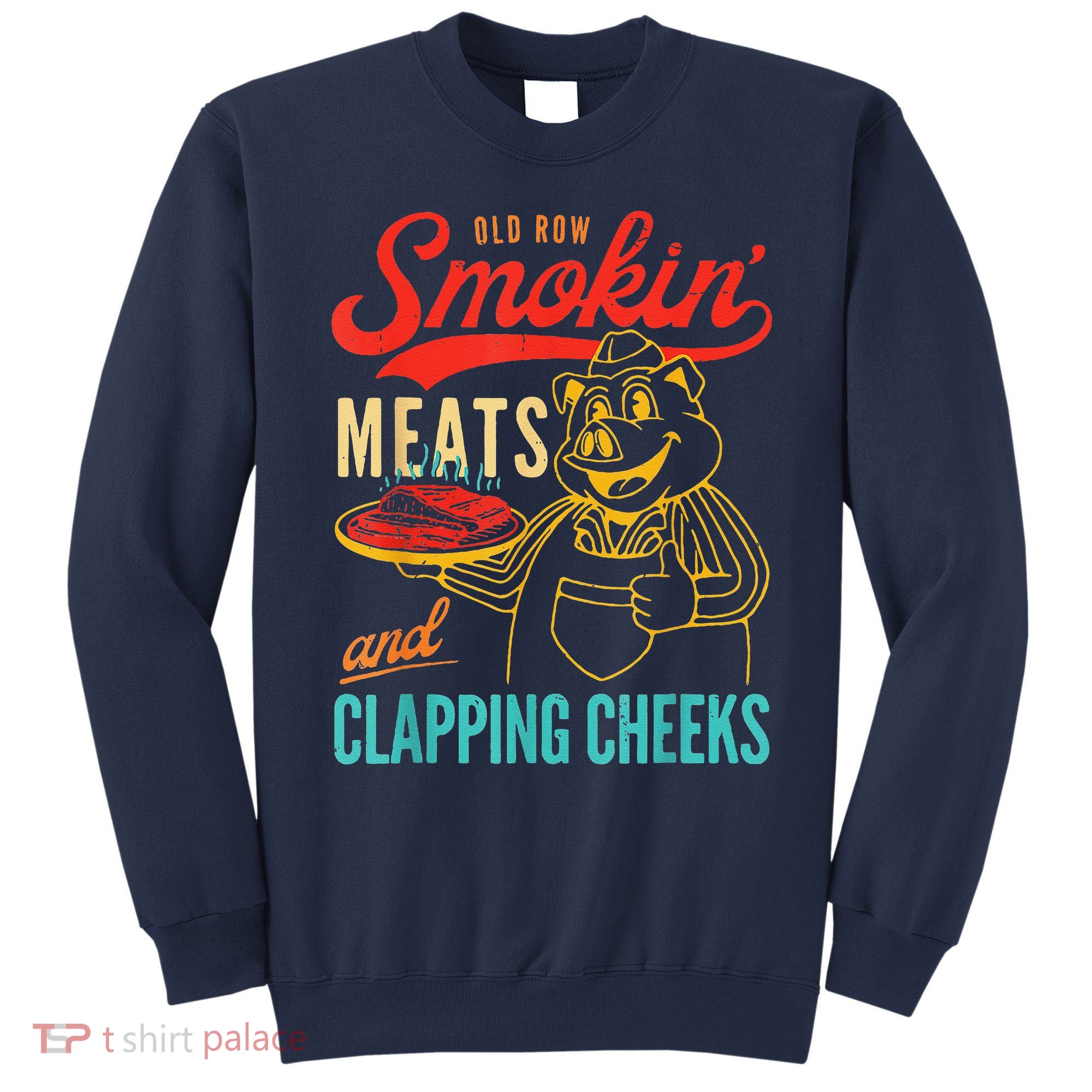 Funny Bbq Meat Groovy Smoking Meats And Clapping Cheeks Sweatshirt