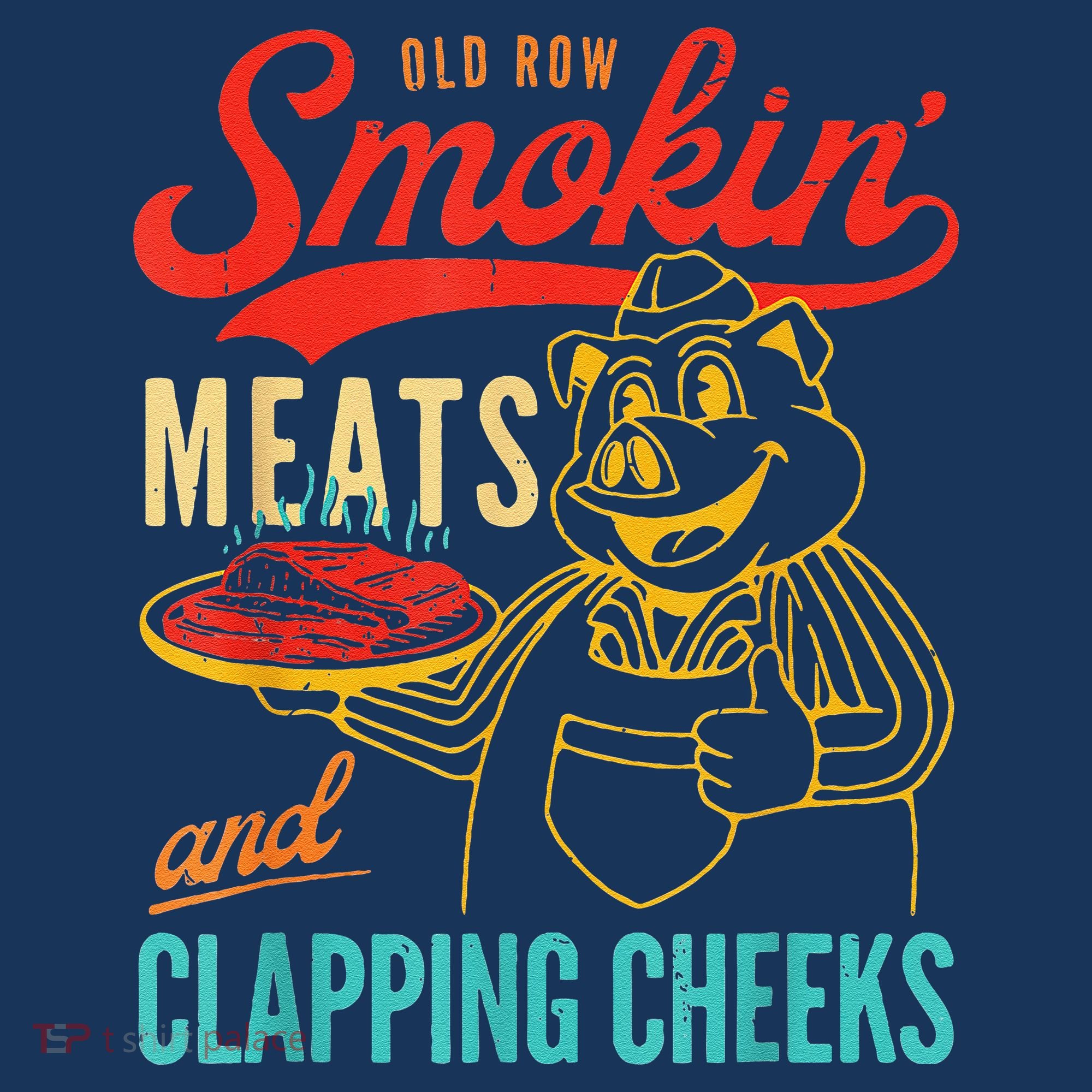 Funny Bbq Meat Groovy Smoking Meats And Clapping Cheeks T-Shirt