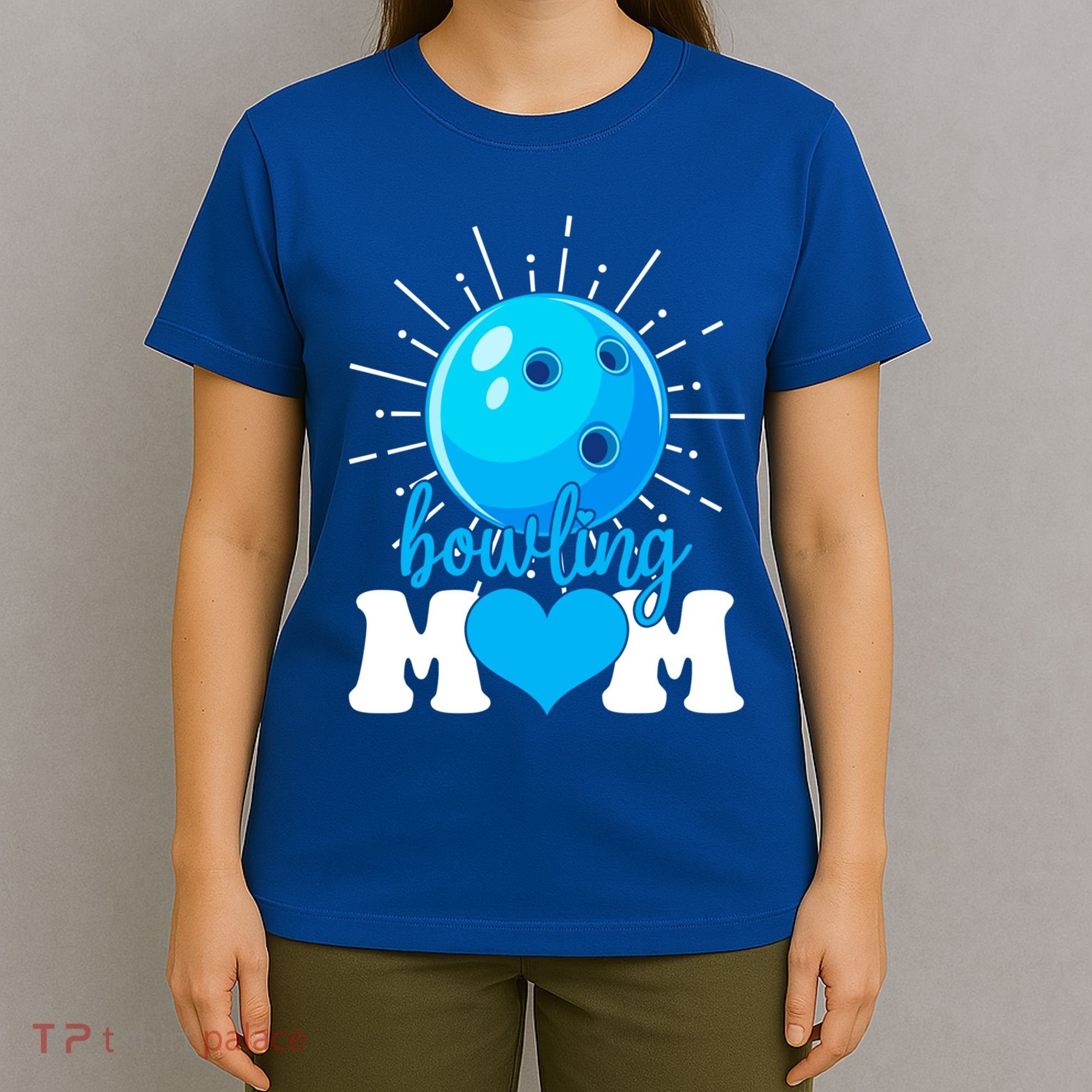 Funny Bowling Mom Mama MotherS Day Sport Lover Gift T-Shirt
