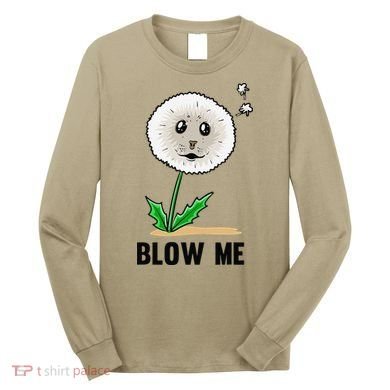 Funny Blow Me Seal Face Dandelion Meme Long Sleeve Shirt