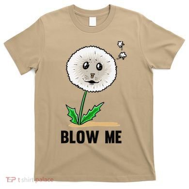 Funny Blow Me Seal Face Dandelion Meme T-Shirt