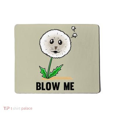 Funny Blow Me Seal Face Dandelion Meme Mousepad