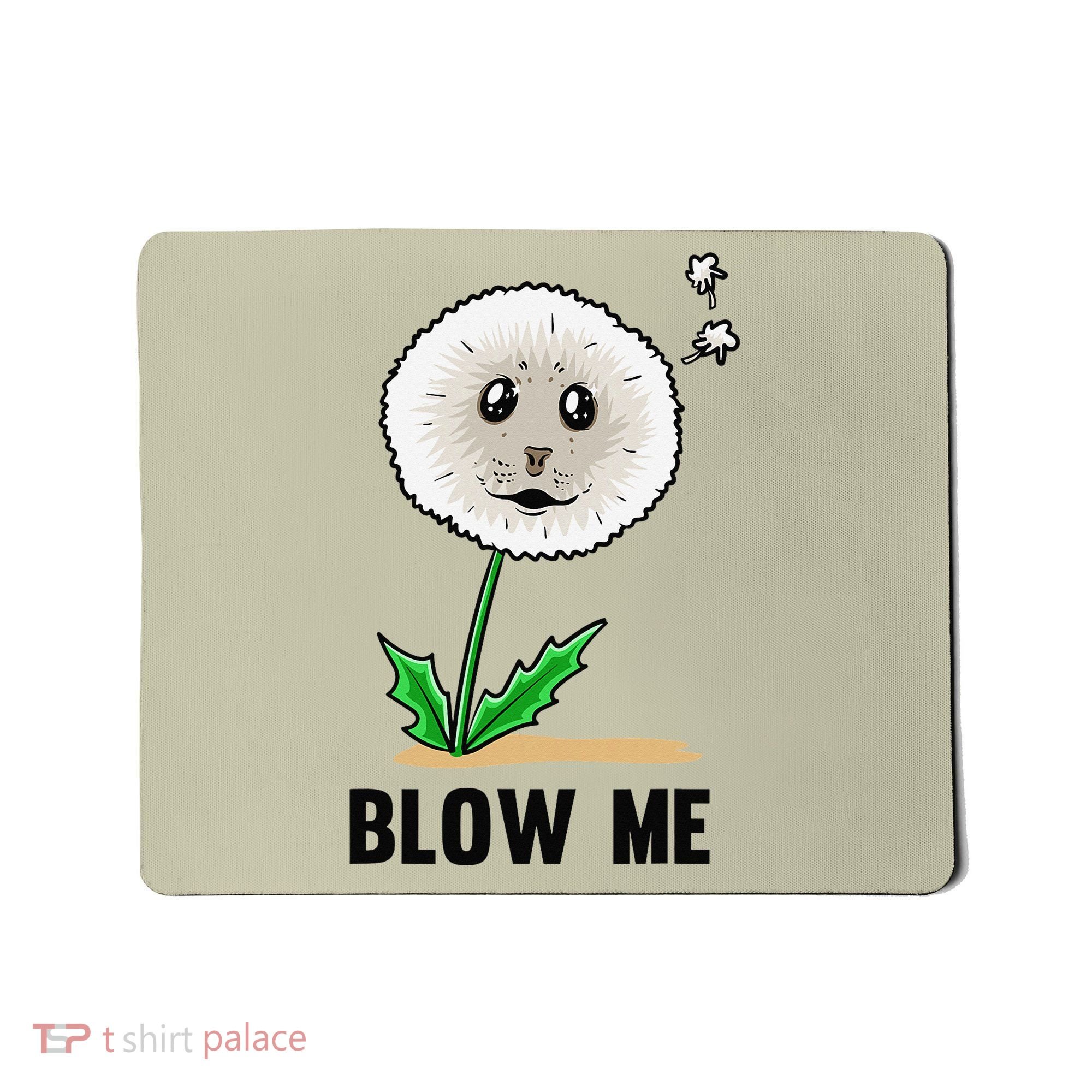 Funny Blow Me Seal Face Dandelion Meme Mousepad
