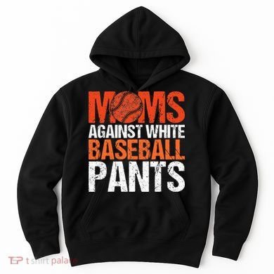 Funny Baseball Moms Against White Baseball Pants Hoodie