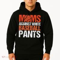 Funny Baseball Moms Against White Baseball Pants Hoodie thumb 2