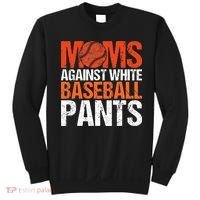 Funny Baseball Moms Against White Baseball Pants Sweatshirt thumb 0