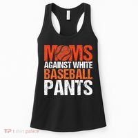 Funny Baseball Moms Against White Baseball Pants Women's Tank Top thumb 0