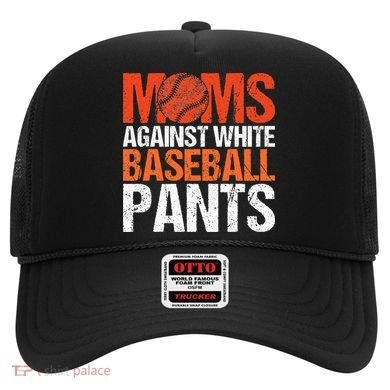 Funny Baseball Moms Against White Baseball Pants Hat