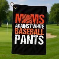 Funny Baseball Moms Against White Baseball Pants Golf Towel thumb 1