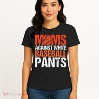 Funny Baseball Moms Against White Baseball Pants Women's T-Shirt thumb 4