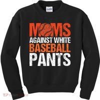 Funny Baseball Moms Against White Baseball Pants Kids Sweatshirt thumb 0