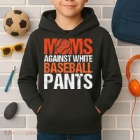 Funny Baseball Moms Against White Baseball Pants Kids Hoodie thumb 2