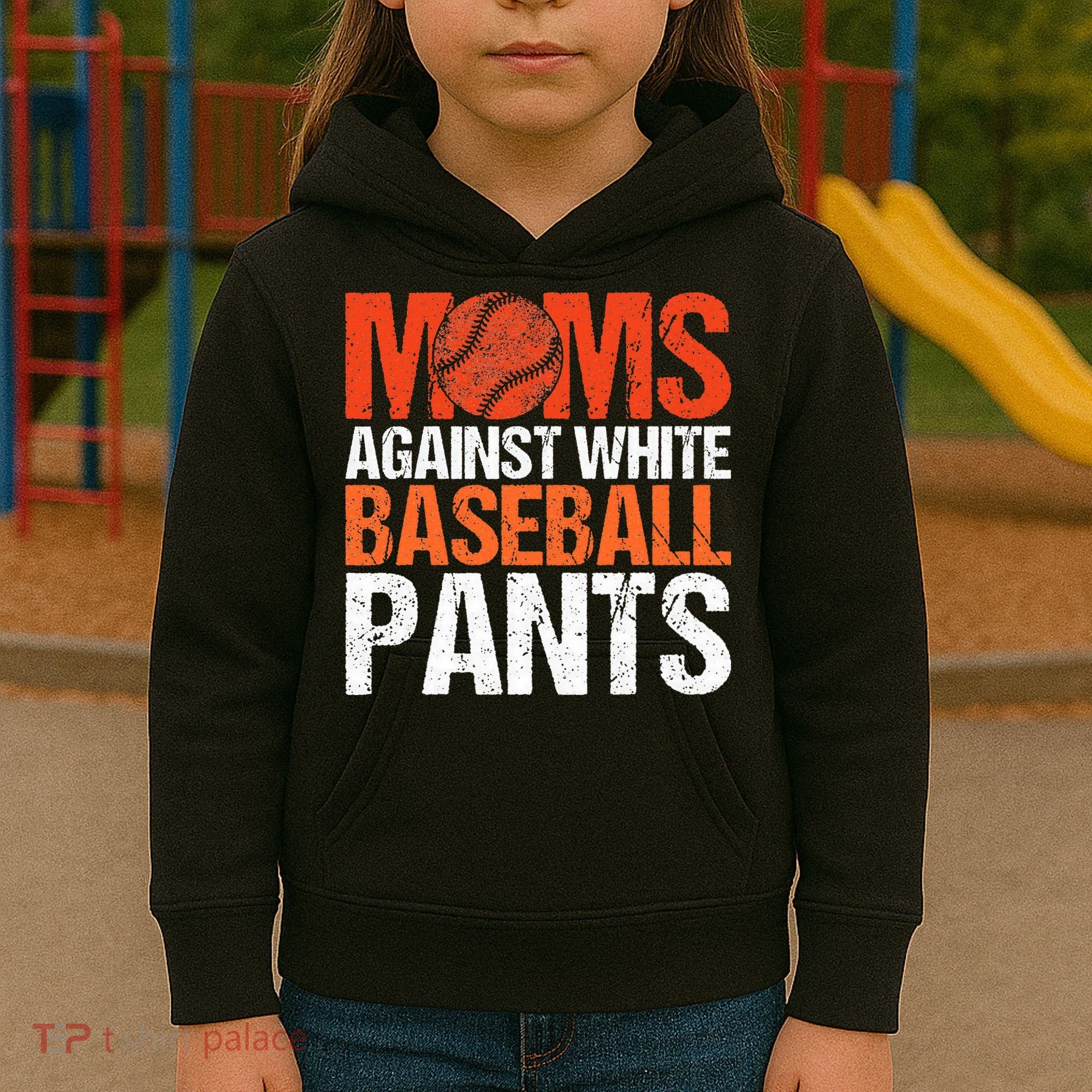 Funny Baseball Moms Against White Baseball Pants Kids Hoodie