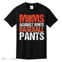 Funny Baseball Moms Against White Baseball Pants Kids T-Shirt thumb 0