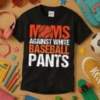 Funny Baseball Moms Against White Baseball Pants Kids T-Shirt thumb 3