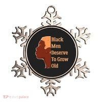 Funny Black M.e.n Deserve To Grow Old Black History Month Ornament thumb 0