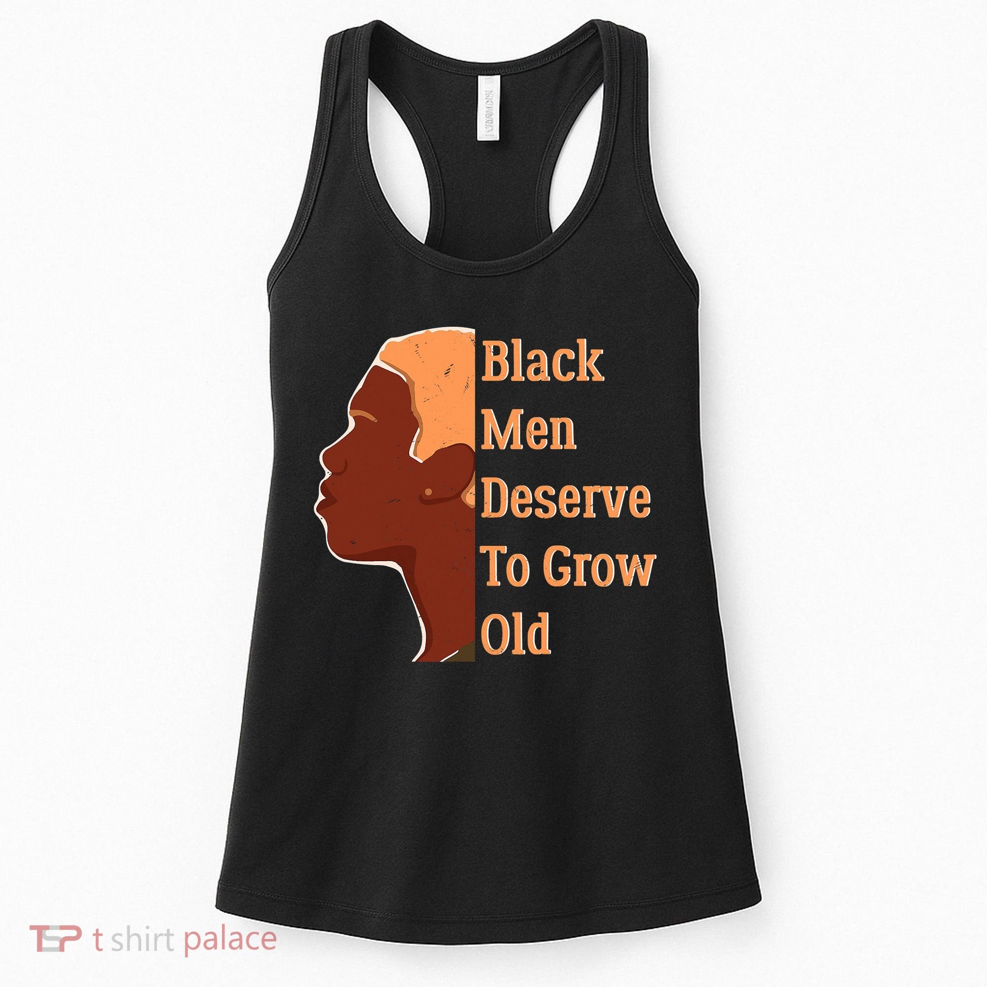 Funny Black M.e.n Deserve To Grow Old Black History Month Women's Tank Top