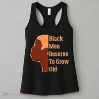 Funny Black M.e.n Deserve To Grow Old Black History Month Women's Tank Top thumb 3