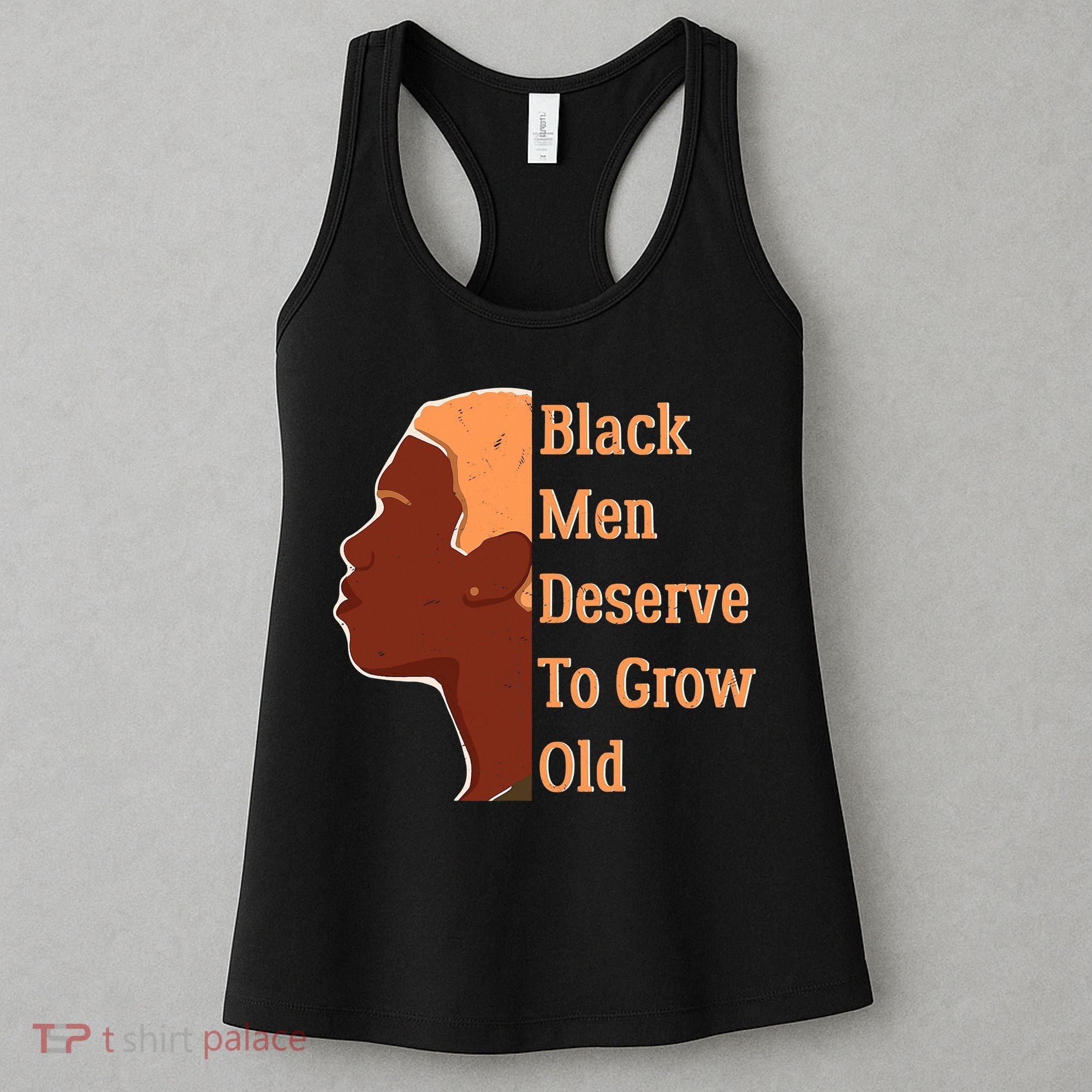 Funny Black M.e.n Deserve To Grow Old Black History Month Women's Tank Top