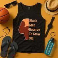 Funny Black M.e.n Deserve To Grow Old Black History Month Tank Top thumb 4